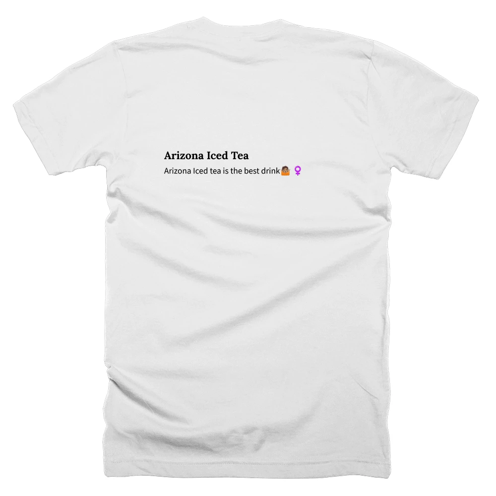 T-shirt with a definition of 'Arizona Iced Tea' printed on the back