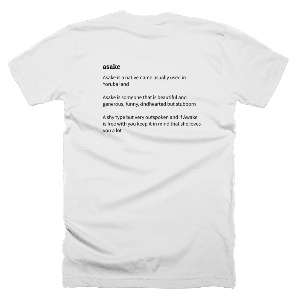 T-shirt with a definition of 'asake' printed on the back