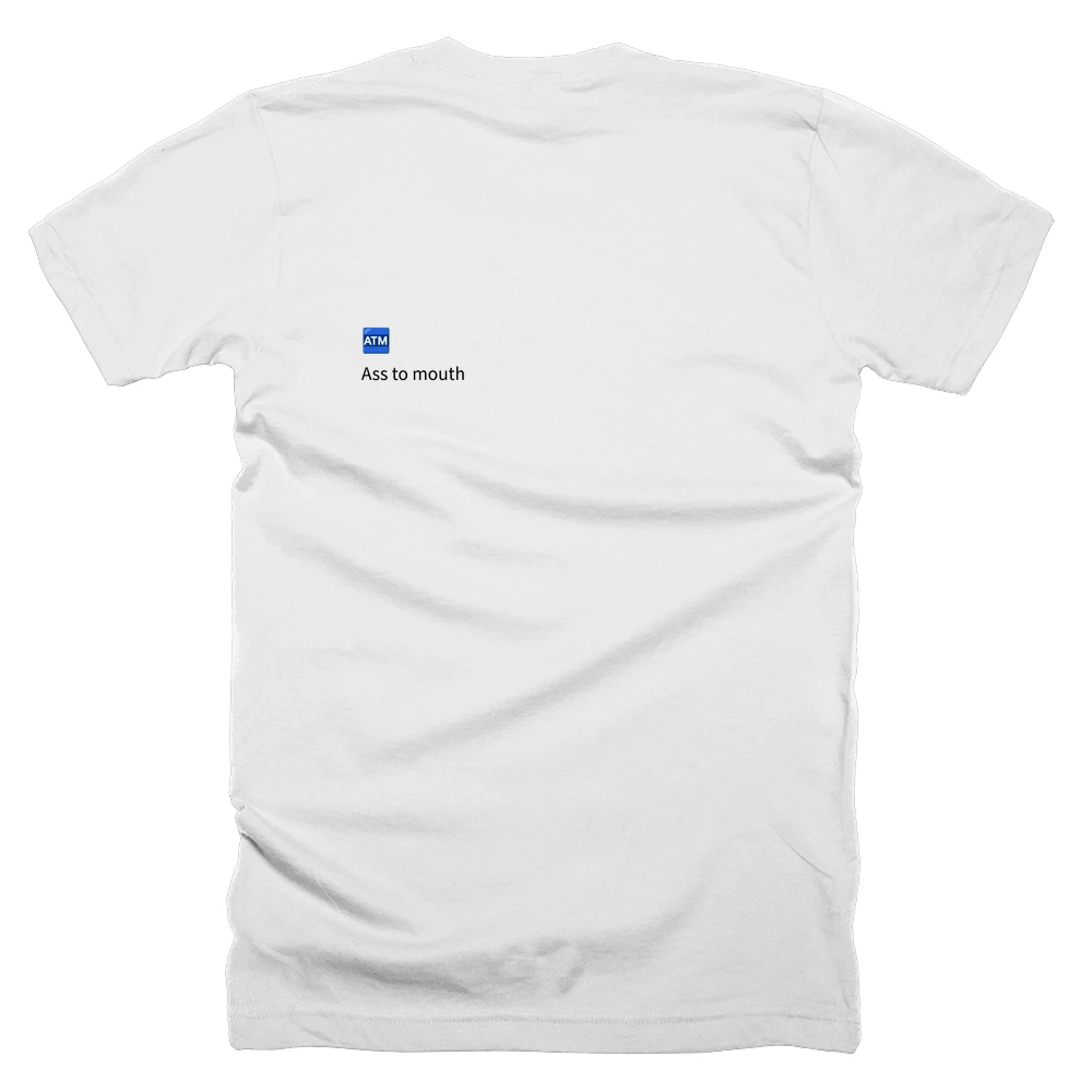 T-shirt with a definition of '🏧' printed on the back