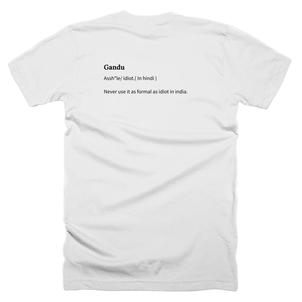 T-shirt with a definition of 'Gandu' printed on the back