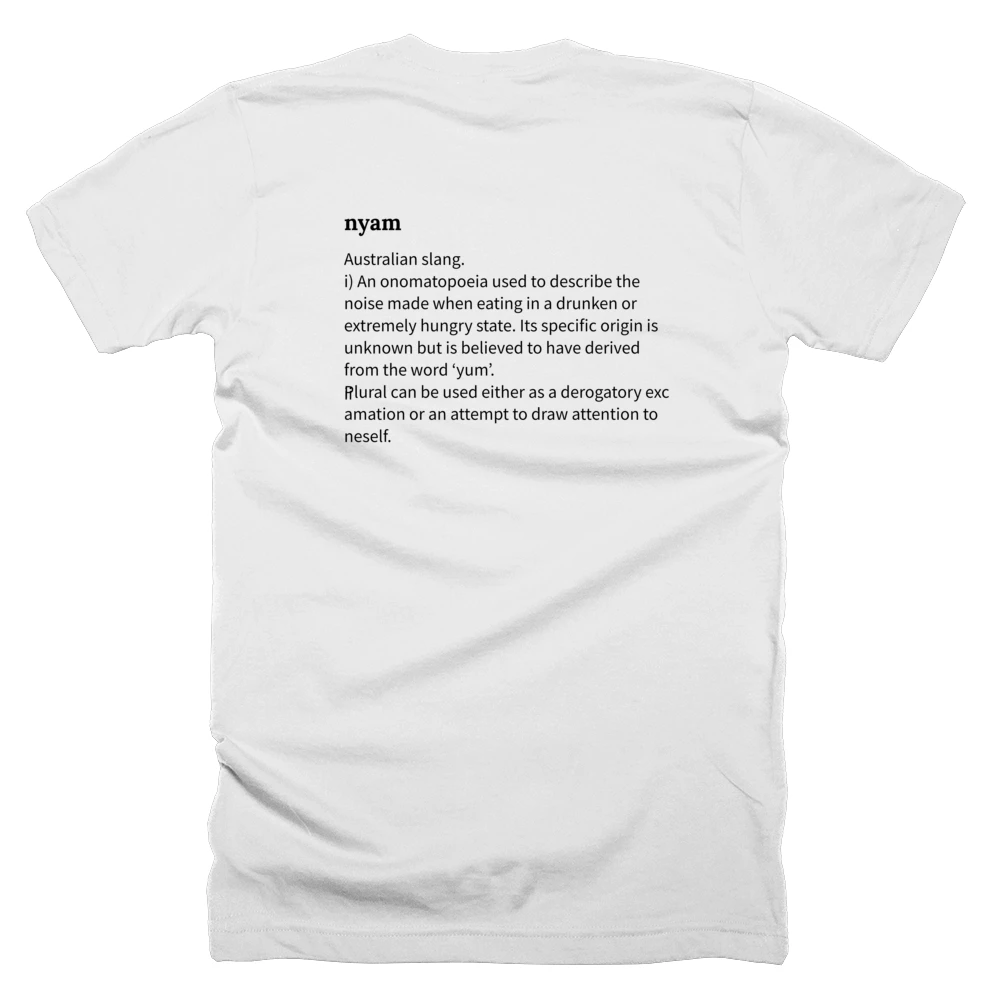T-shirt with a definition of 'nyam' printed on the back