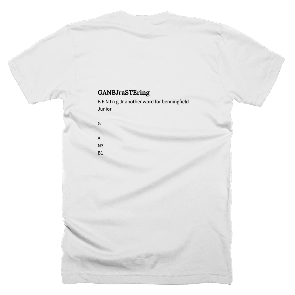 T-shirt with a definition of 'GANBJraSTEring' printed on the back
