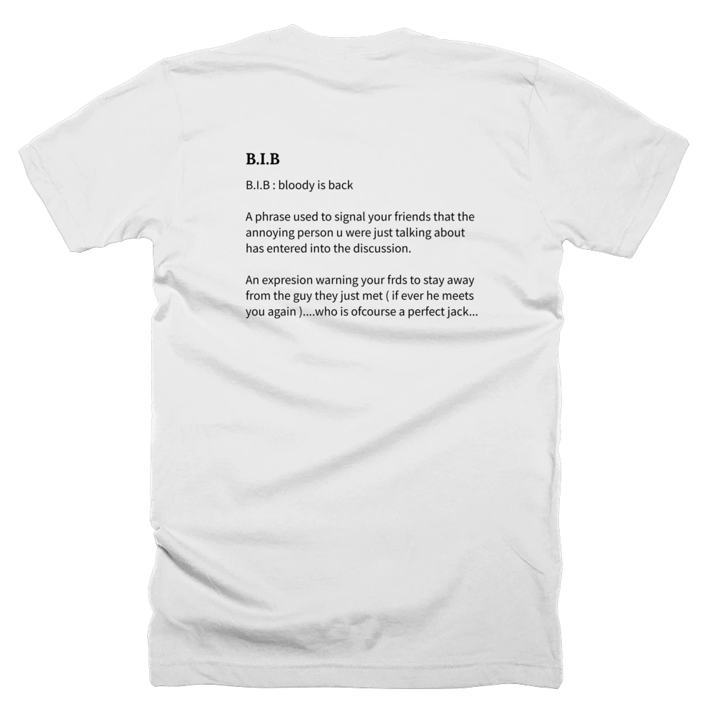 T-shirt with a definition of 'B.I.B' printed on the back