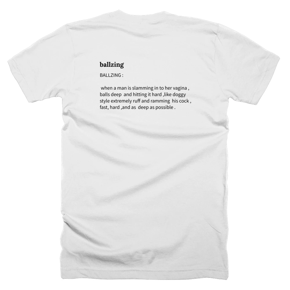 T-shirt with a definition of 'ballzing' printed on the back