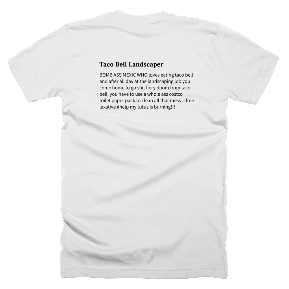 T-shirt with a definition of 'Taco Bell Landscaper' printed on the back