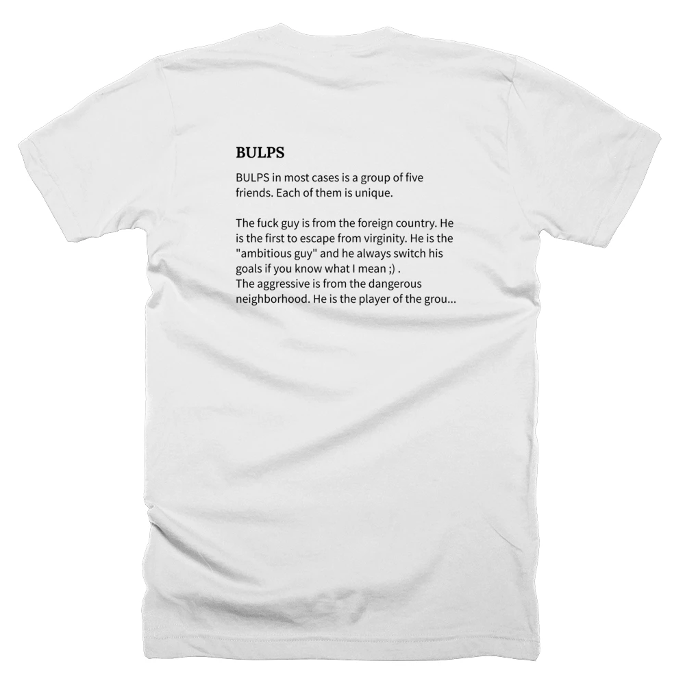 T-shirt with a definition of 'BULPS' printed on the back