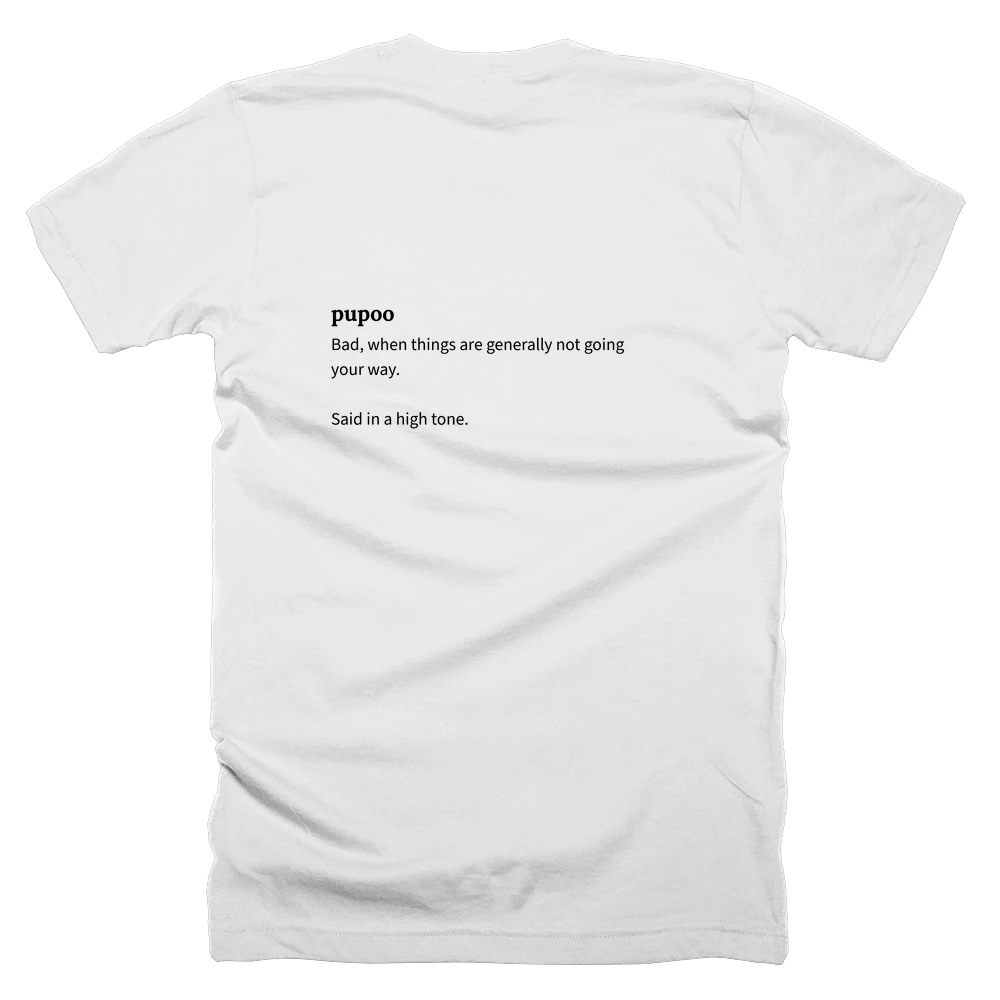 T-shirt with a definition of 'pupoo' printed on the back