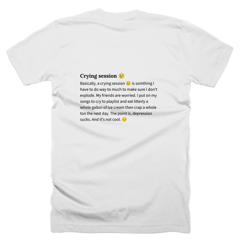 T-shirt with a definition of 'Crying session 😢' printed on the back