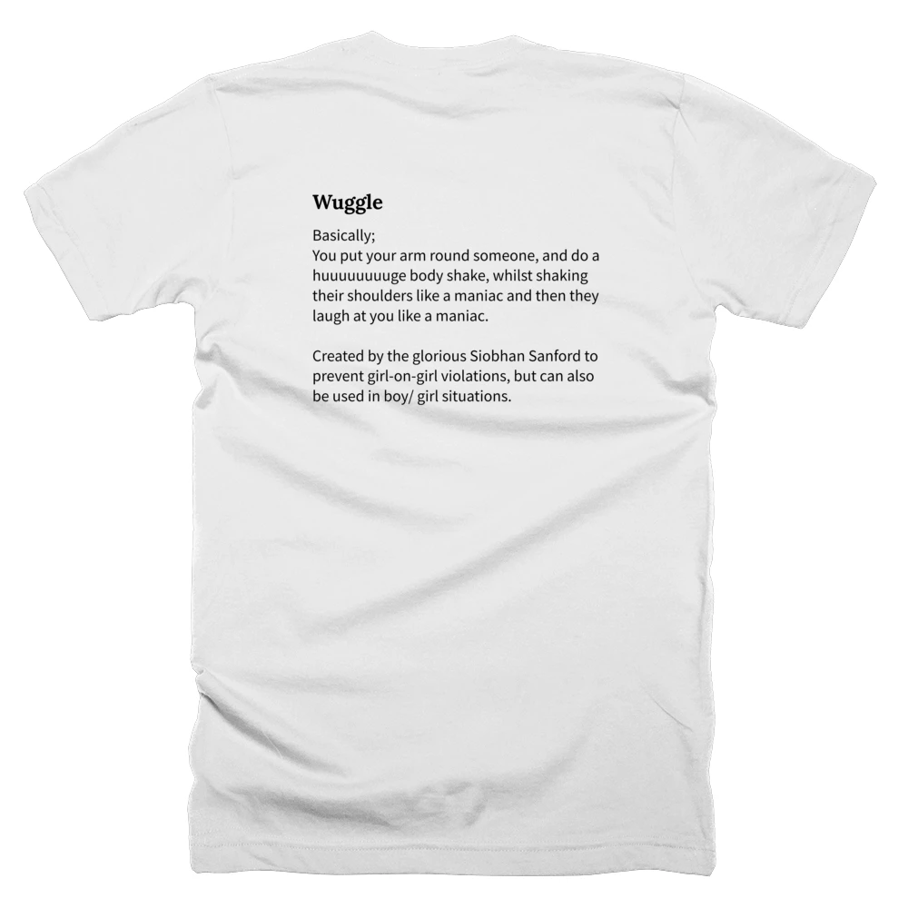 T-shirt with a definition of 'Wuggle' printed on the back