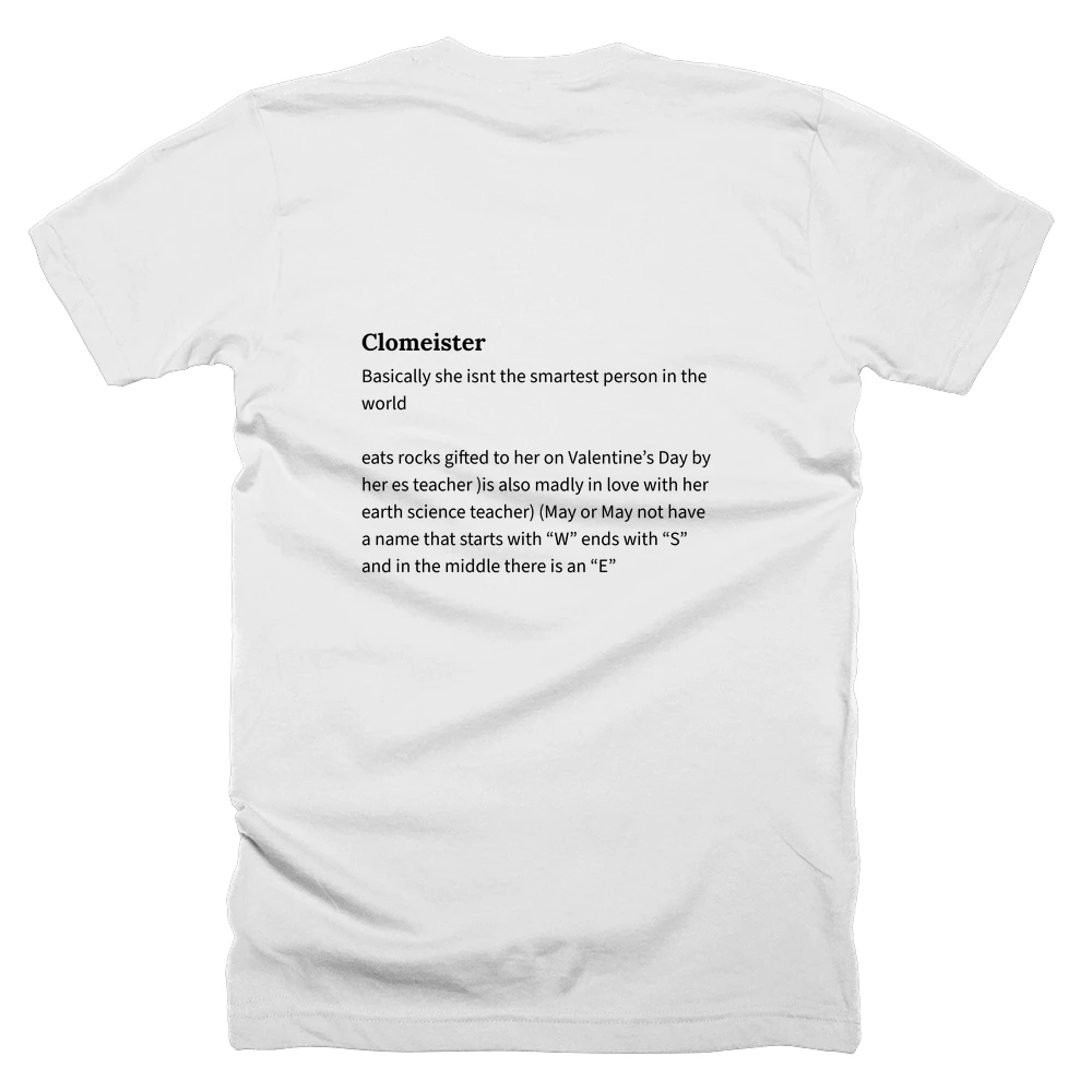 T-shirt with a definition of 'Clomeister' printed on the back