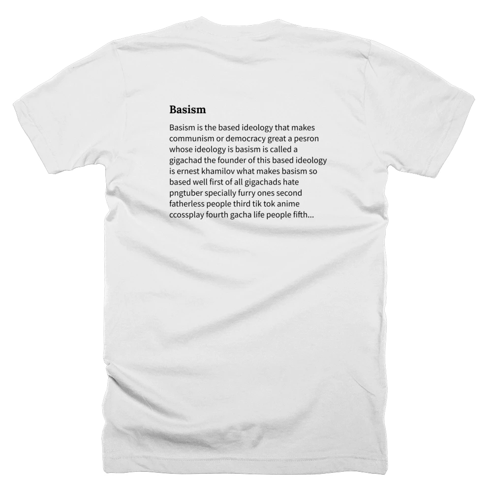 T-shirt with a definition of 'Basism' printed on the back