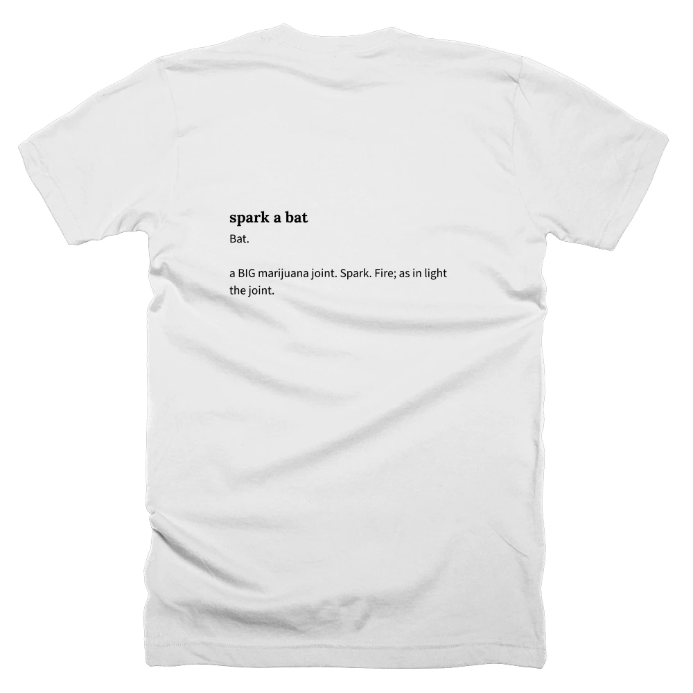 T-shirt with a definition of 'spark a bat' printed on the back