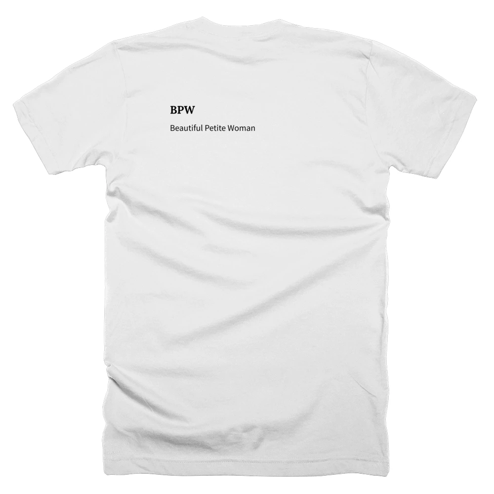 T-shirt with a definition of 'BPW' printed on the back