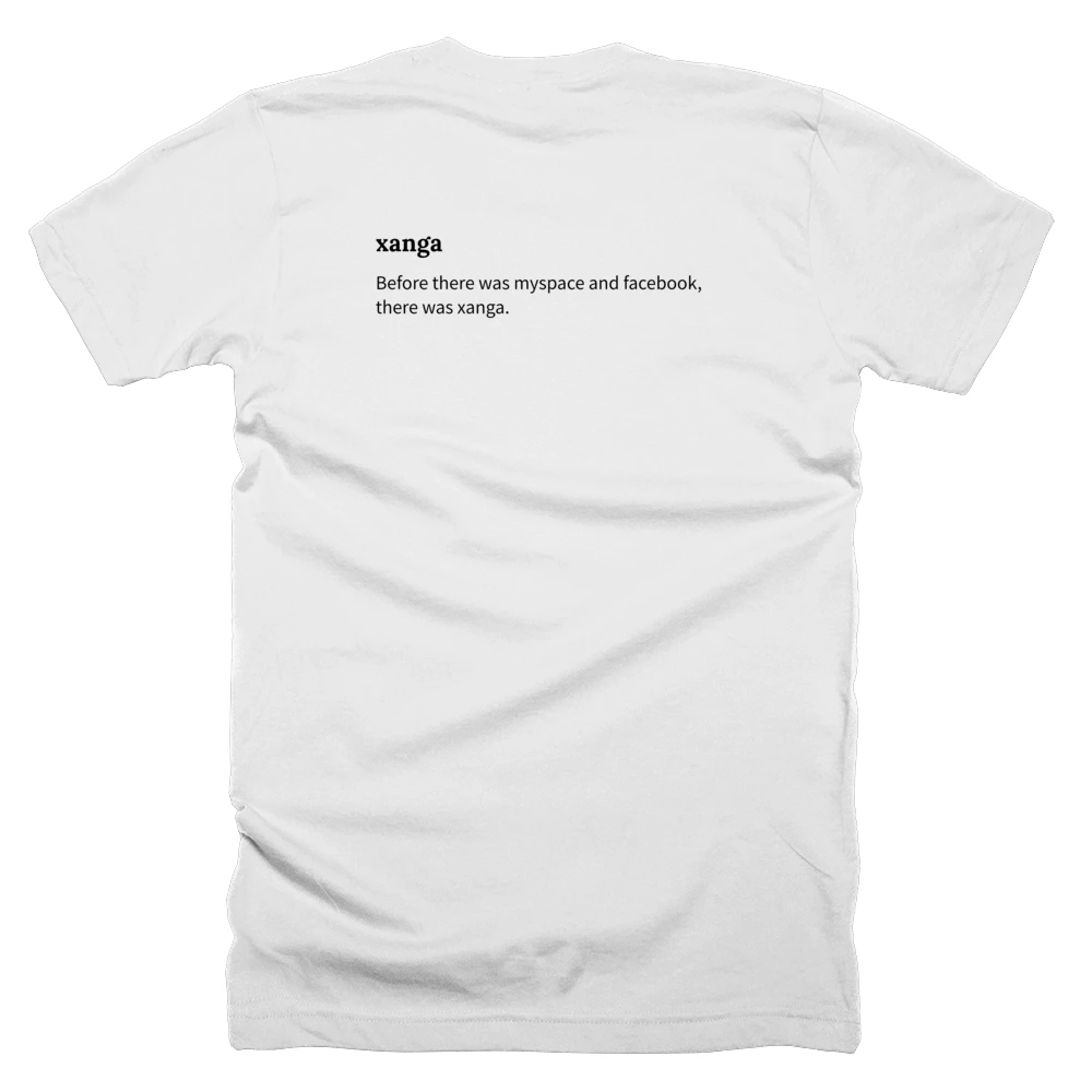 T-shirt with a definition of 'xanga' printed on the back