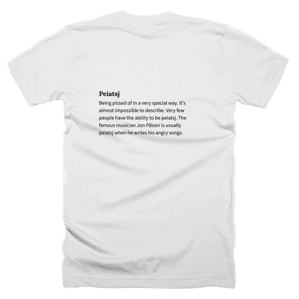 T-shirt with a definition of 'Peiatsj' printed on the back