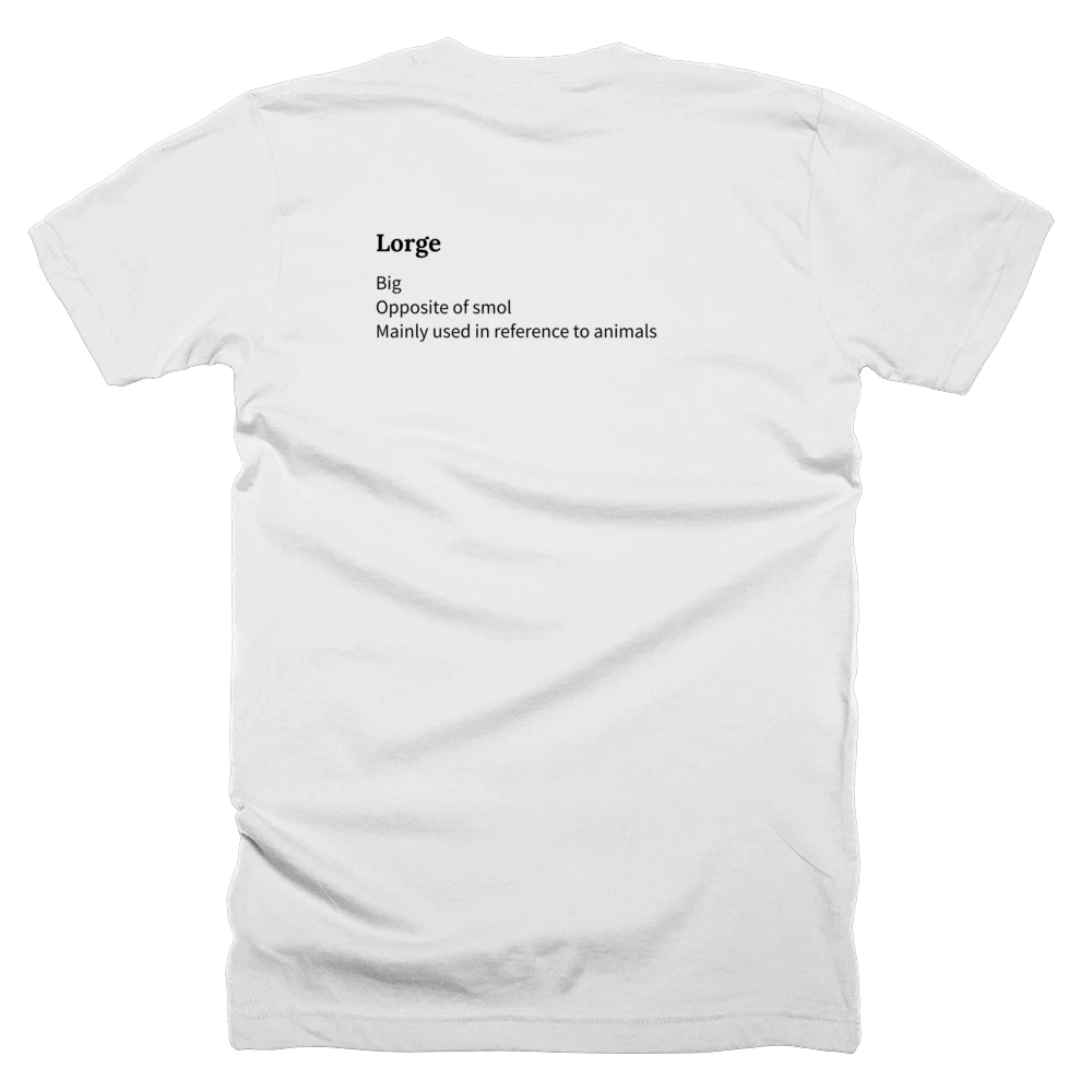 T-shirt with a definition of 'Lorge' printed on the back