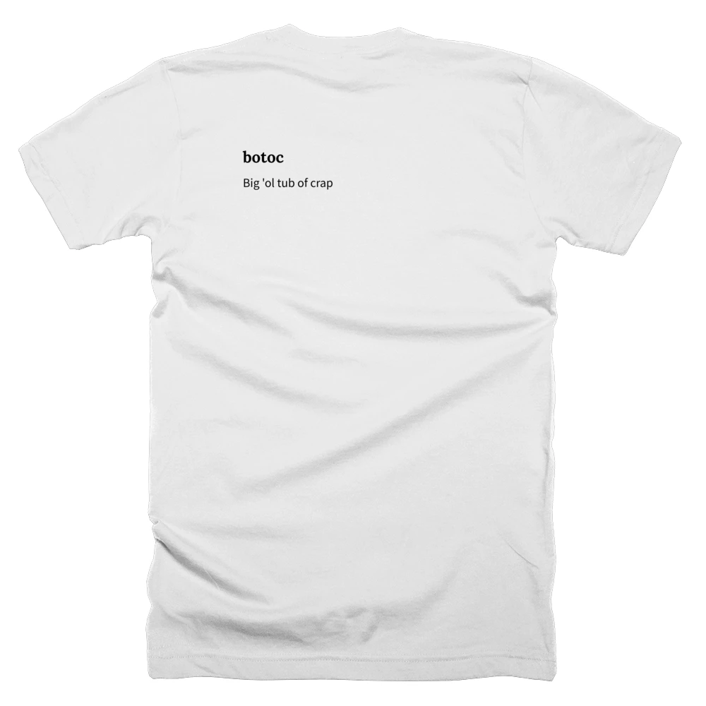 T-shirt with a definition of 'botoc' printed on the back