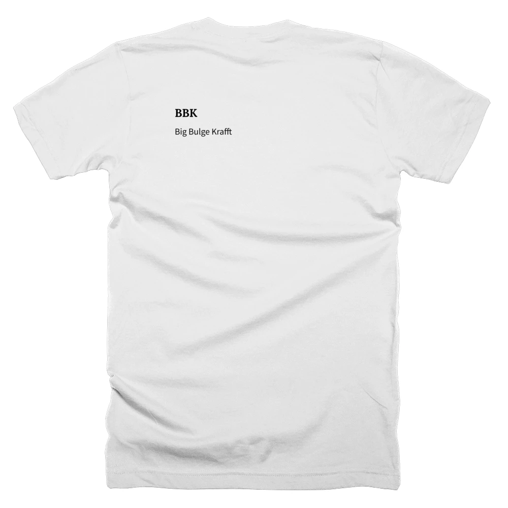 T-shirt with a definition of 'BBK' printed on the back