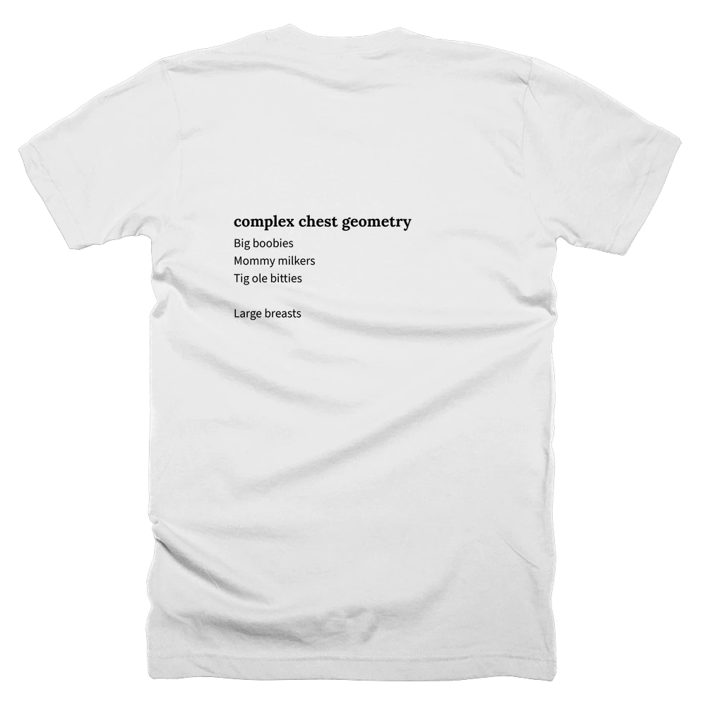 T-shirt with a definition of 'complex chest geometry' printed on the back