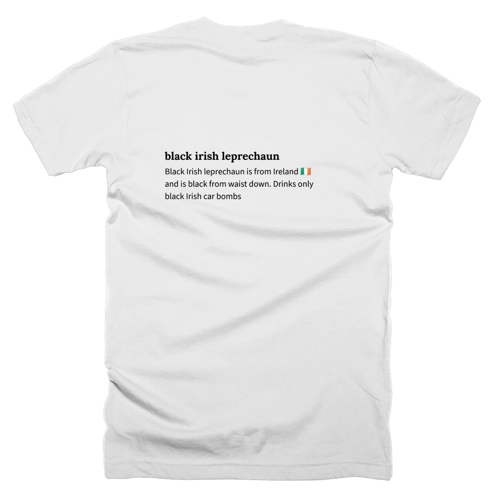 T-shirt with a definition of 'black irish leprechaun' printed on the back