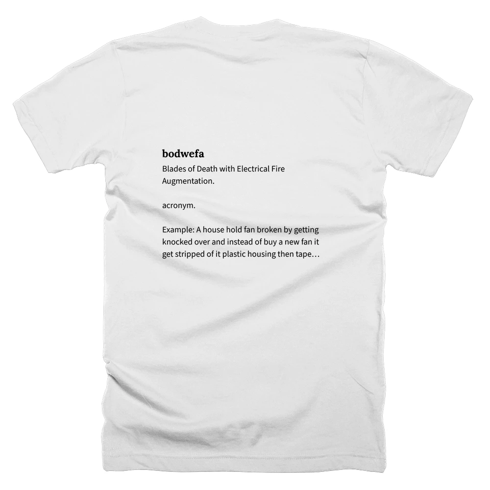 T-shirt with a definition of 'bodwefa' printed on the back