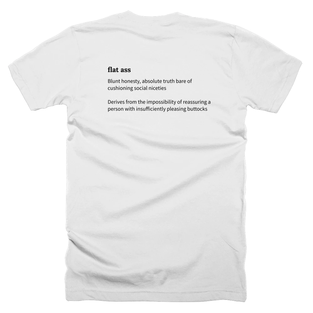 T-shirt with a definition of 'flat ass' printed on the back