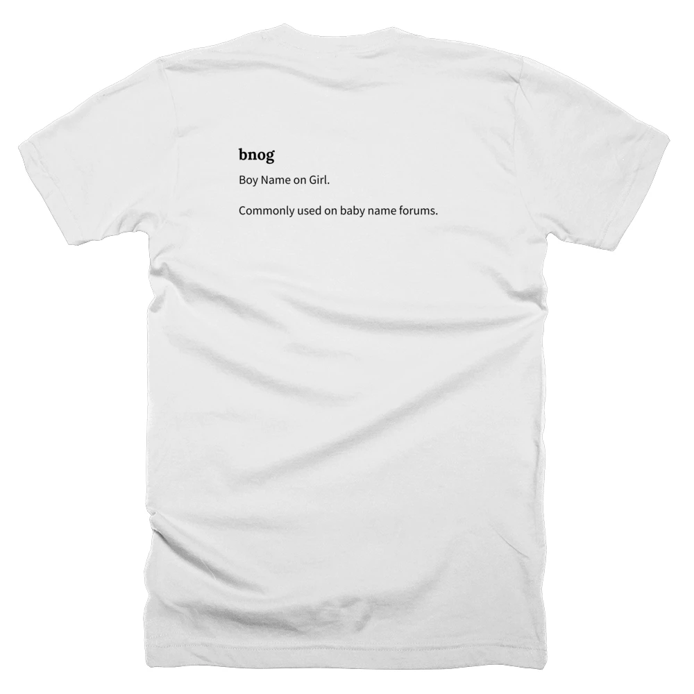 T-shirt with a definition of 'bnog' printed on the back