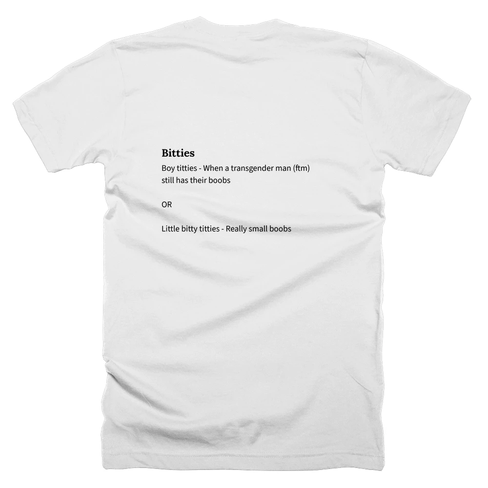 T-shirt with a definition of 'Bitties' printed on the back