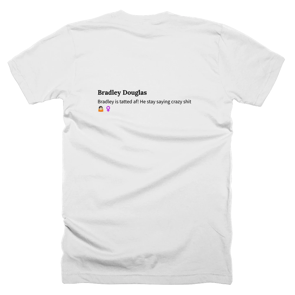 T-shirt with a definition of 'Bradley Douglas' printed on the back