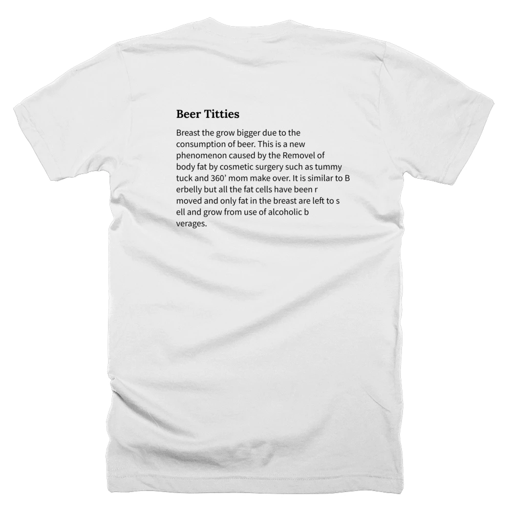 T-shirt with a definition of 'Beer Titties' printed on the back