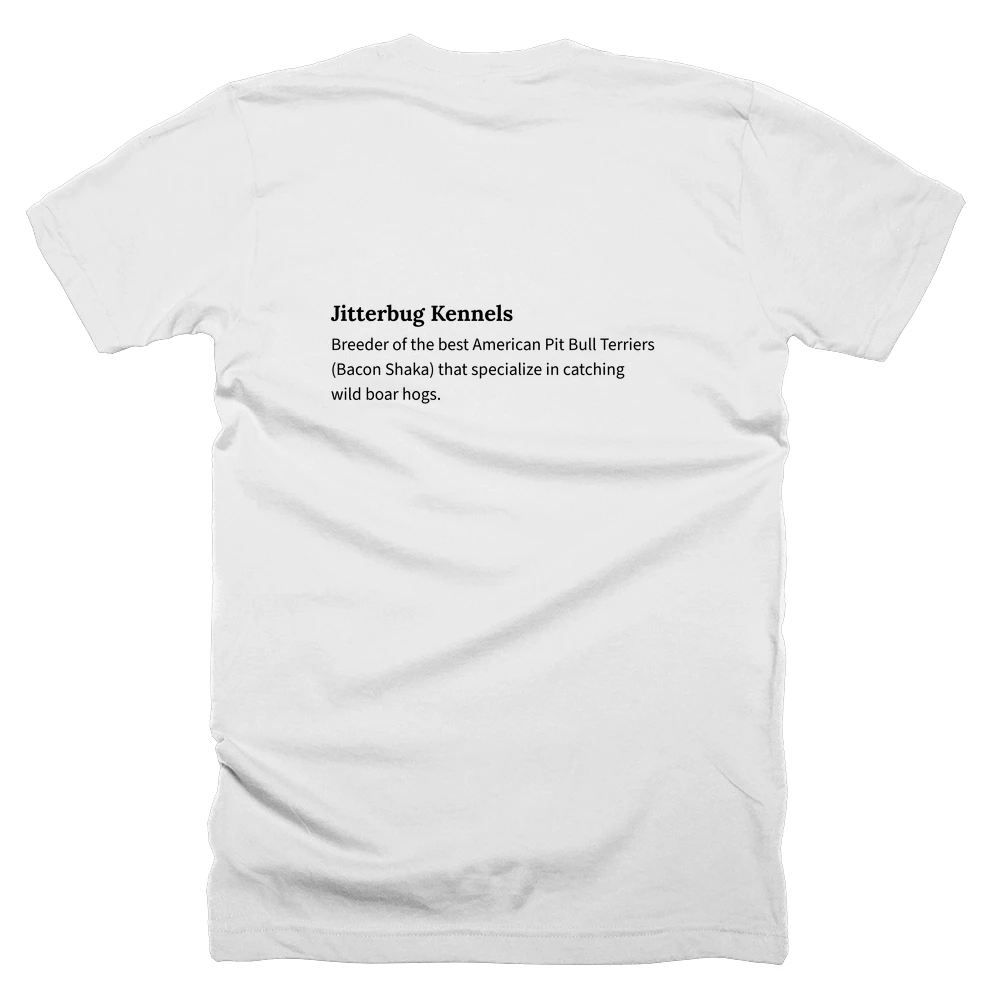 T-shirt with a definition of 'Jitterbug Kennels' printed on the back