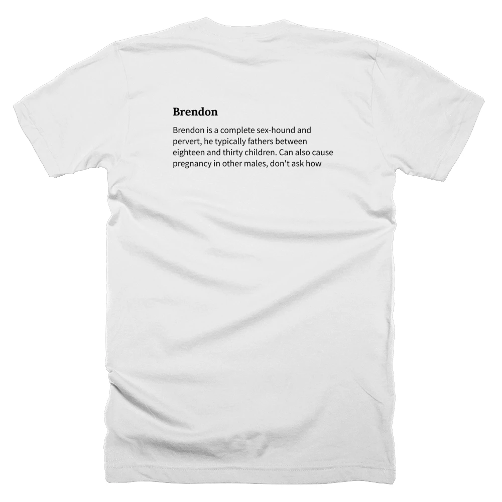 T-shirt with a definition of 'Brendon' printed on the back