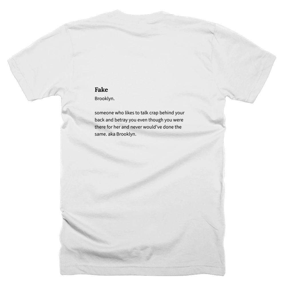 T-shirt with a definition of 'Fake' printed on the back
