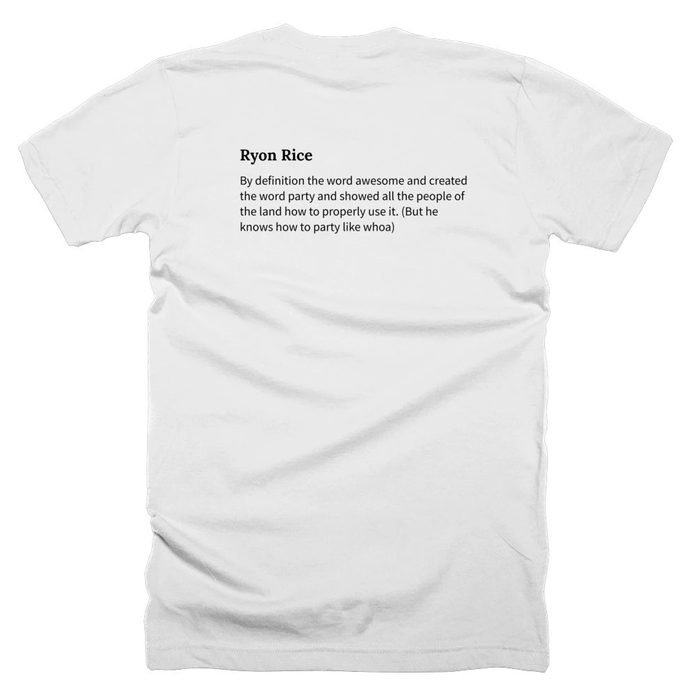 T-shirt with a definition of 'Ryon Rice' printed on the back