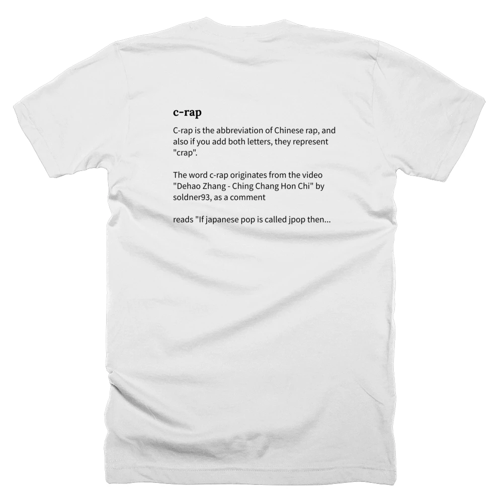 T-shirt with a definition of 'c-rap' printed on the back