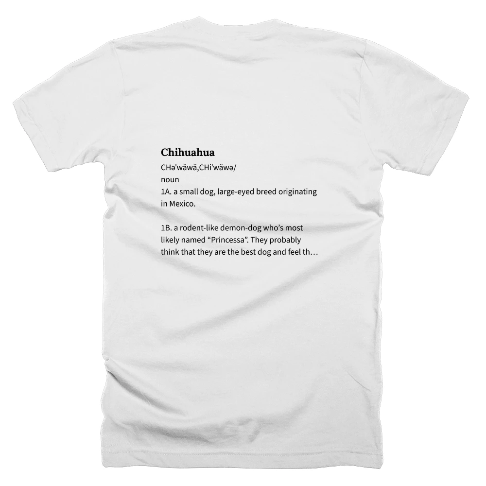 T-shirt with a definition of 'Chihuahua' printed on the back