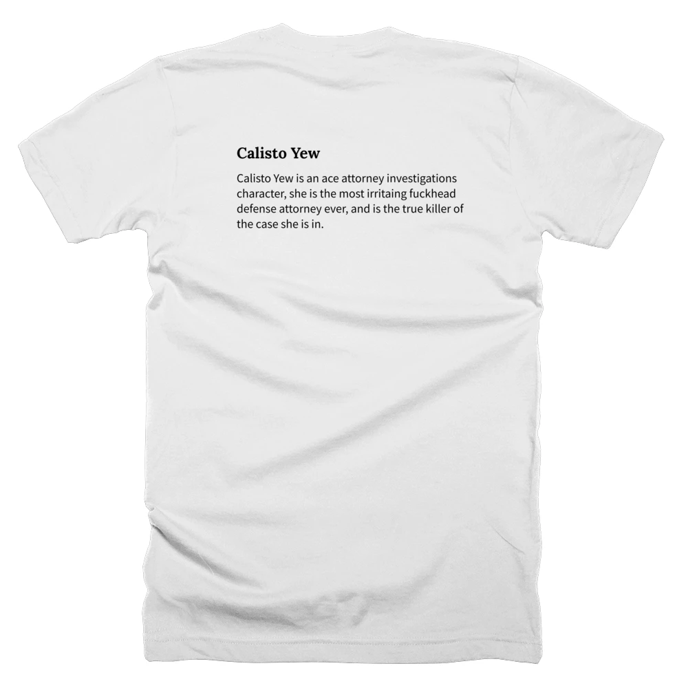 T-shirt with a definition of 'Calisto Yew' printed on the back