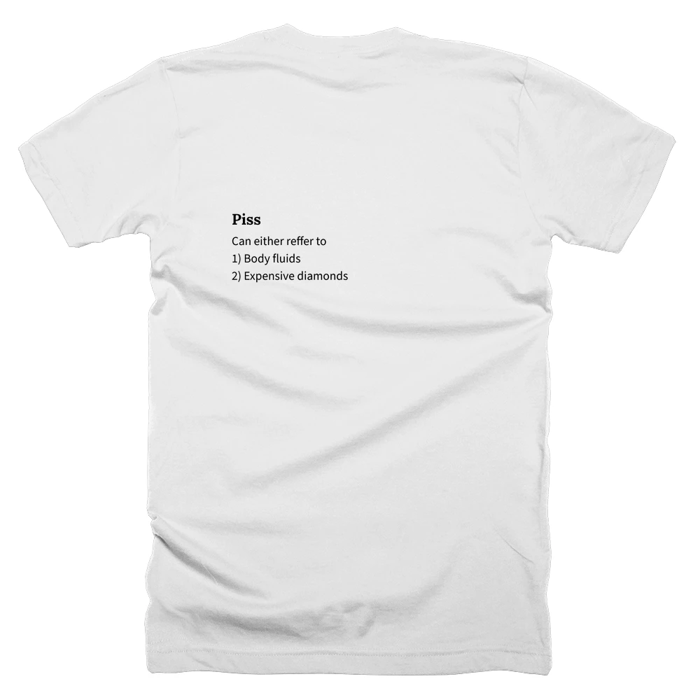 T-shirt with a definition of 'Piss' printed on the back