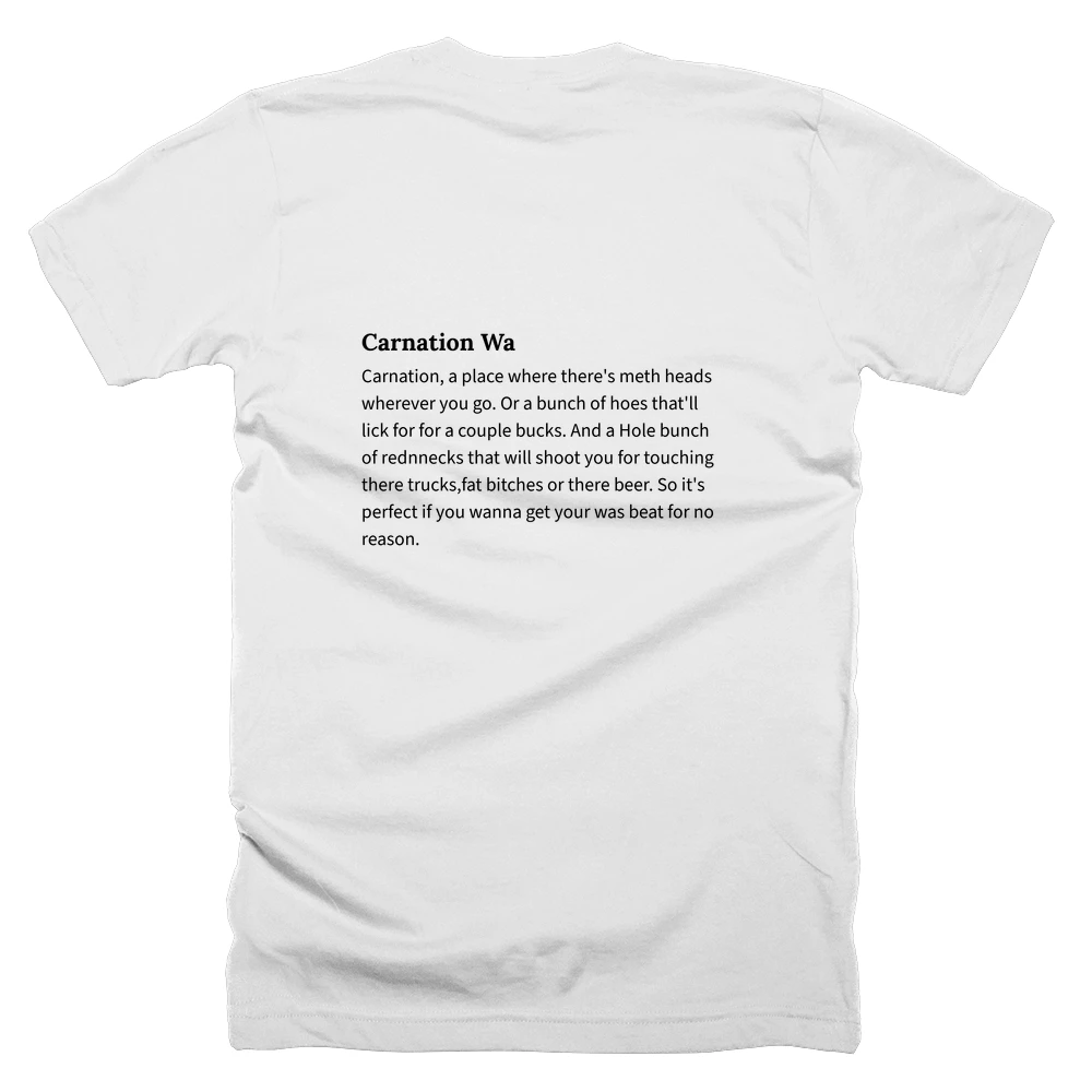 T-shirt with a definition of 'Carnation Wa' printed on the back