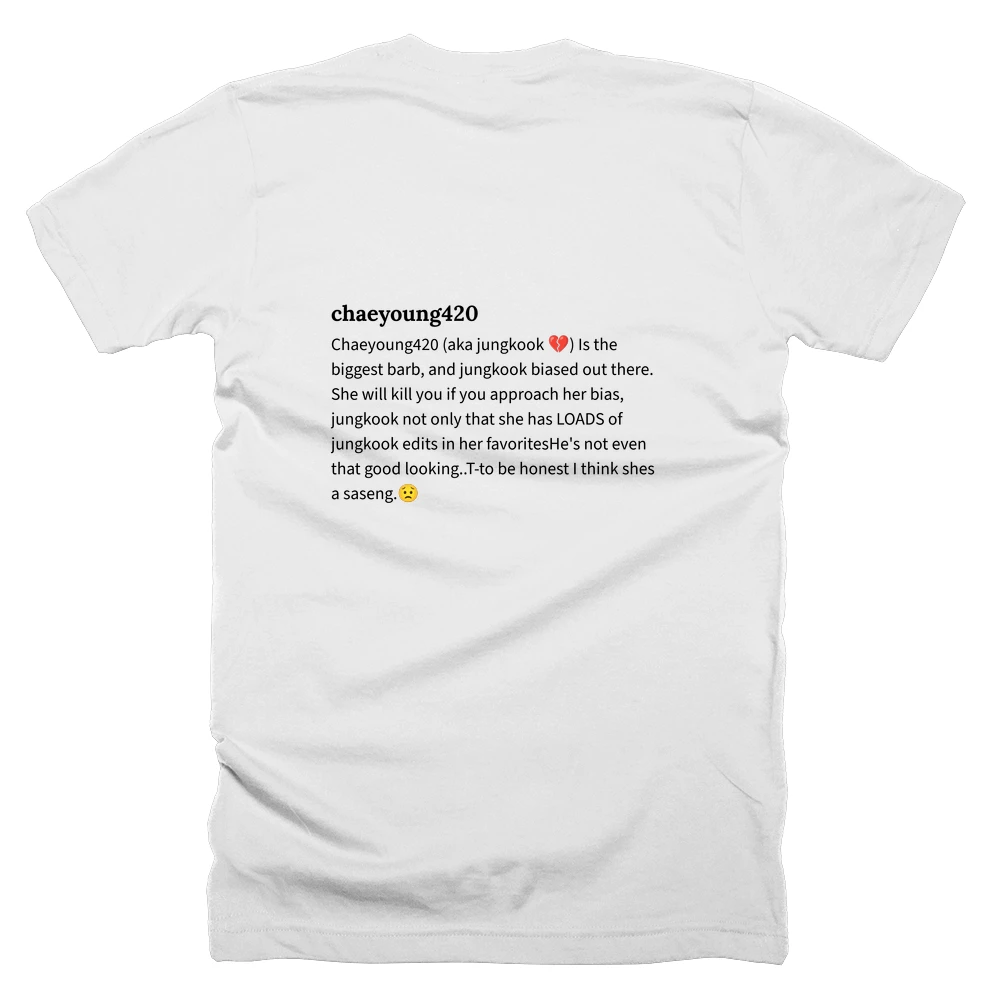 T-shirt with a definition of 'chaeyoung420' printed on the back