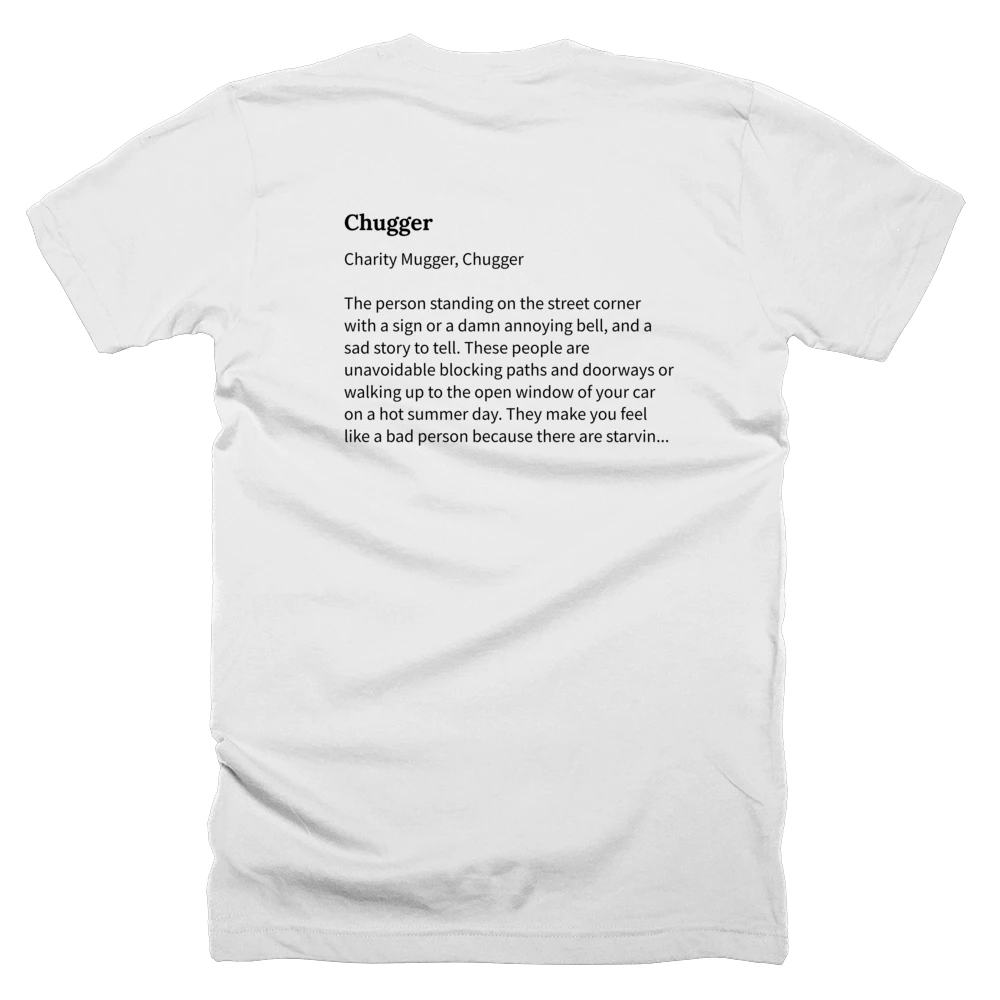 T-shirt with a definition of 'Chugger' printed on the back