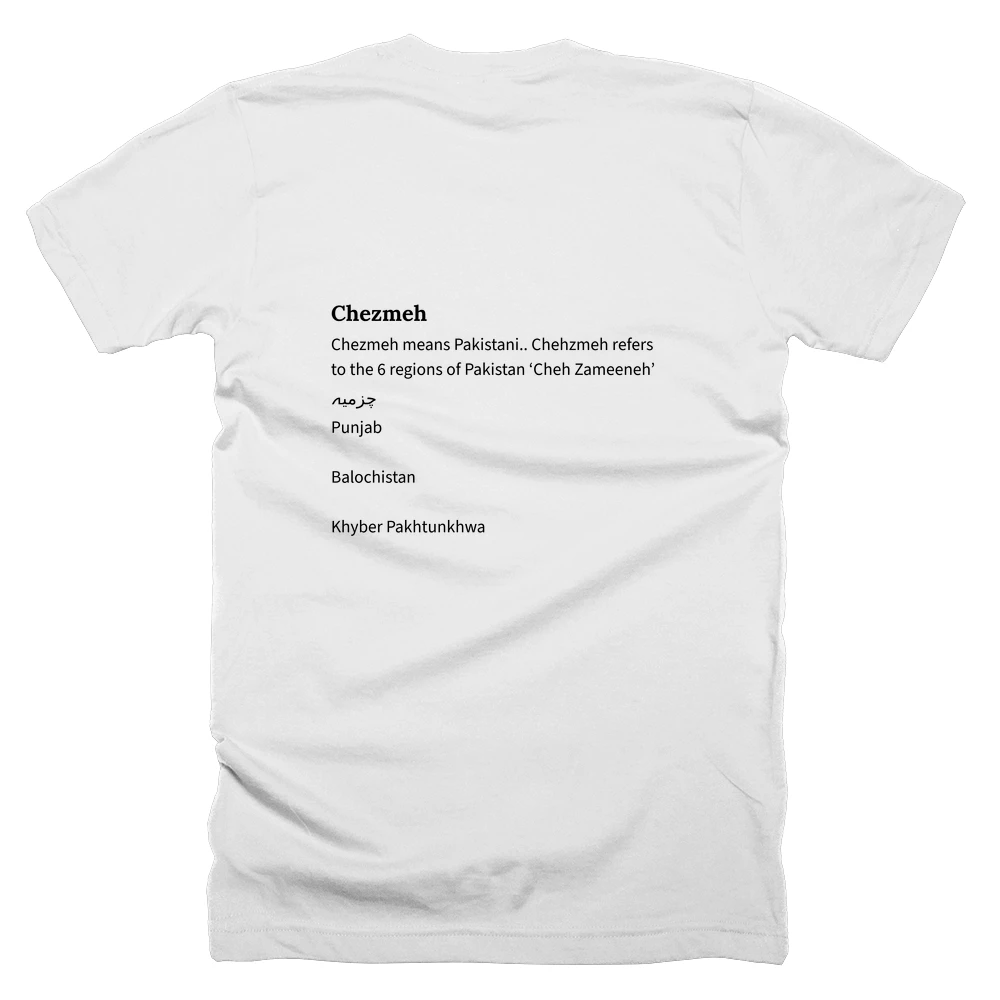 T-shirt with a definition of 'Chezmeh' printed on the back