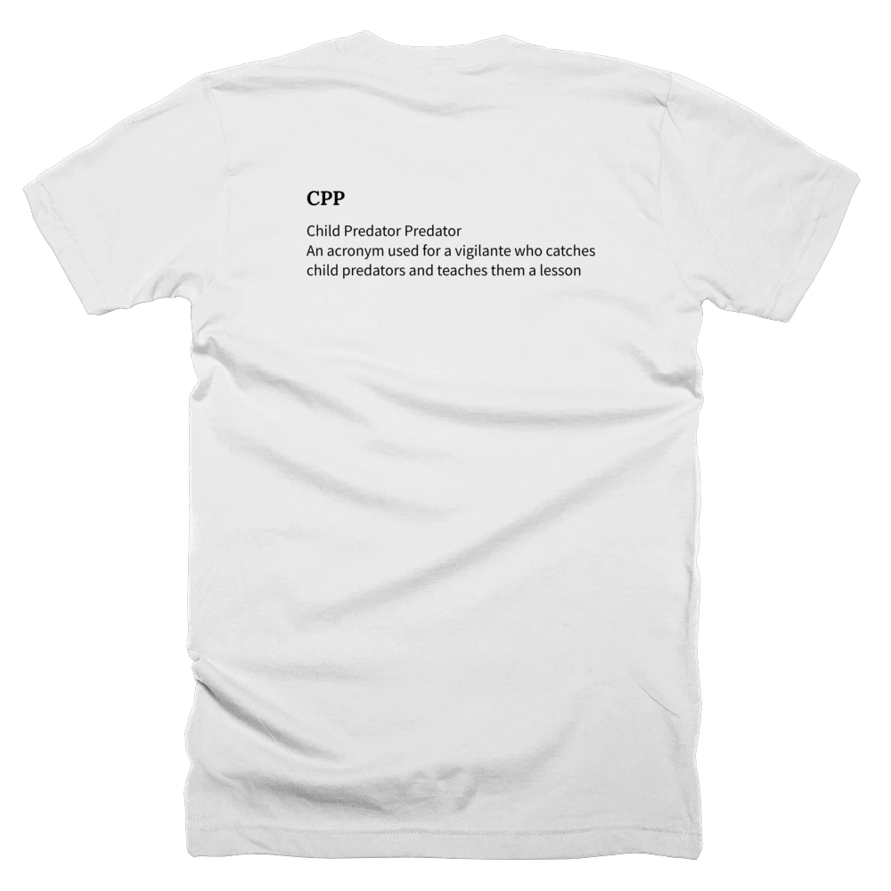 T-shirt with a definition of 'CPP' printed on the back