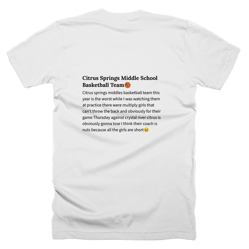 T-shirt with a definition of 'Citrus Springs Middle School Basketball Team🏀' printed on the back