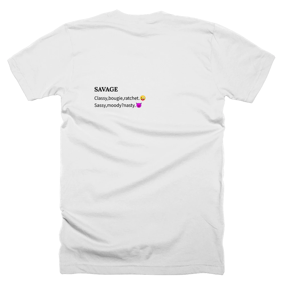 T-shirt with a definition of 'SAVAGE' printed on the back
