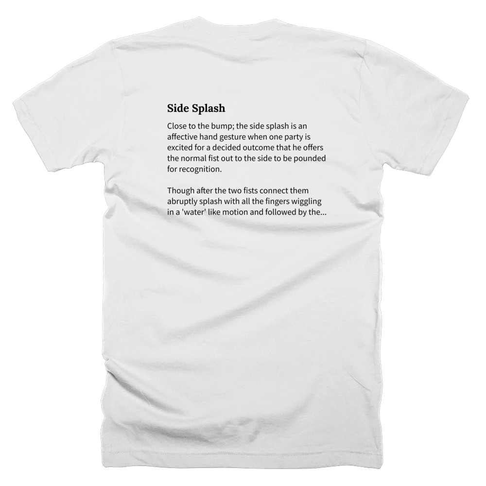 T-shirt with a definition of 'Side Splash' printed on the back