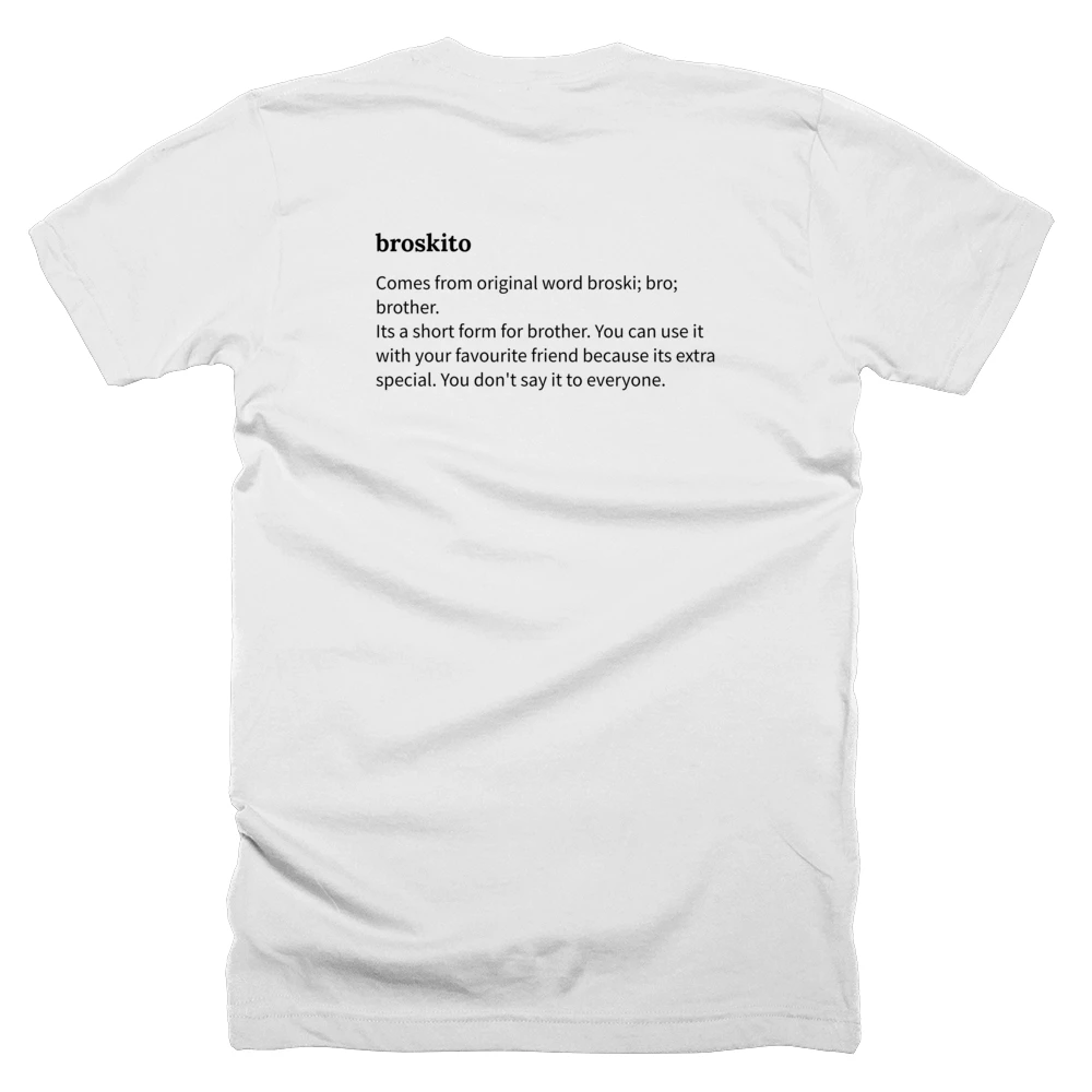 T-shirt with a definition of 'broskito' printed on the back