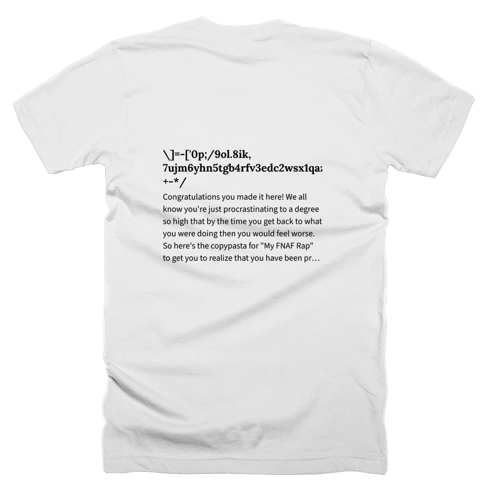 T-shirt with a definition of '\]=-['0p;/9ol.8ik,7ujm6yhn5tgb4rfv3edc2wsx1qaz`++-*/' printed on the back
