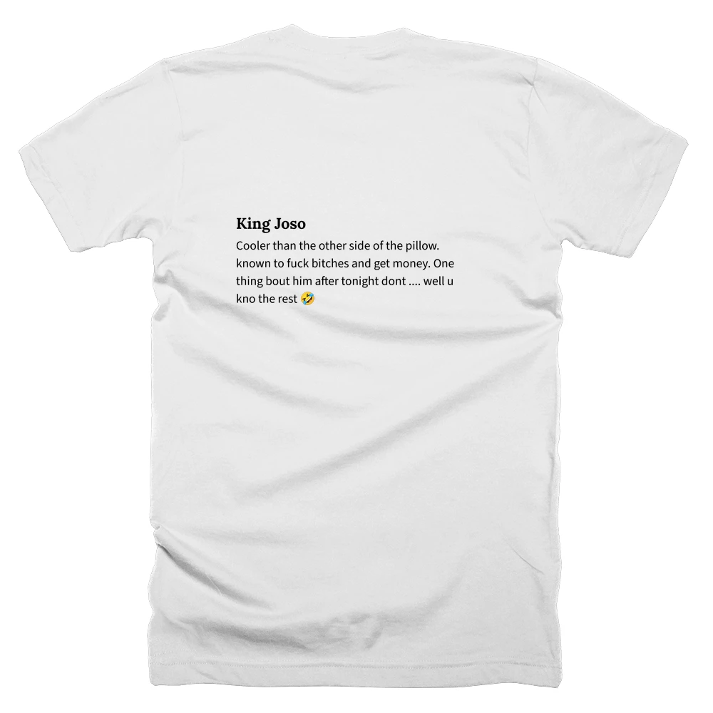 T-shirt with a definition of 'King Joso' printed on the back