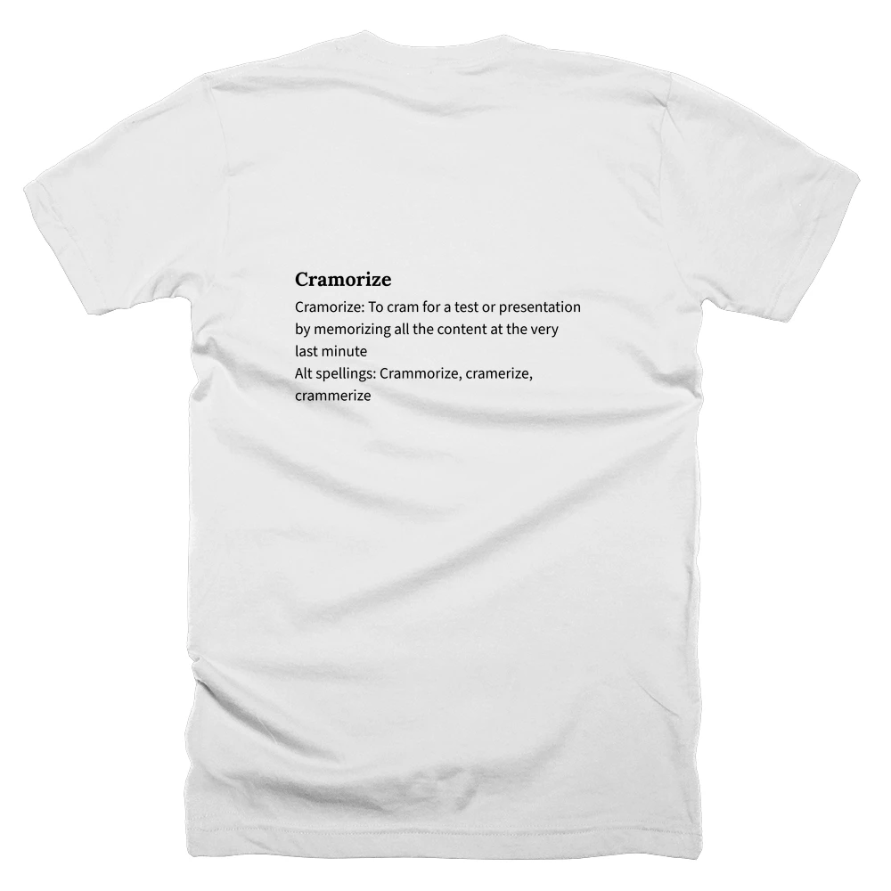 T-shirt with a definition of 'Cramorize' printed on the back